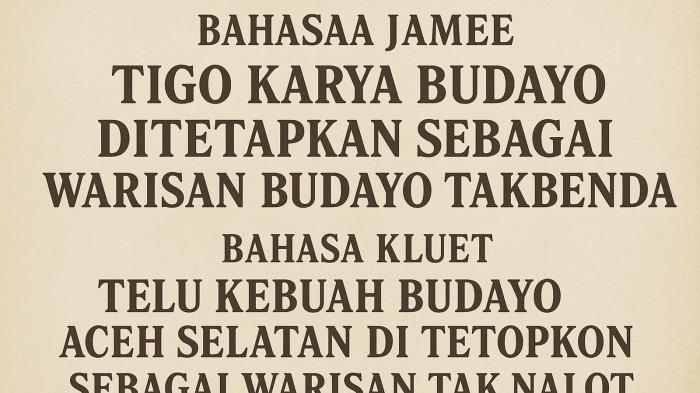 Bahasa Jamee, Kluet dan Adat Mawah dari Aceh Selatan Ditetapkan Sebagai WBTb Indonesia 2025